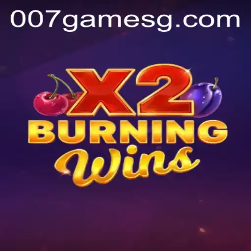 Discover the Thrills of BurningWinsX2: An Exclusive Dive into the 007Game Phenomenon