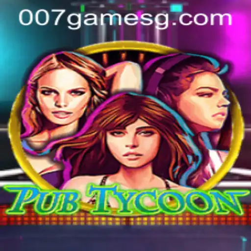 PubTycoon: The Ultimate 007game Experience